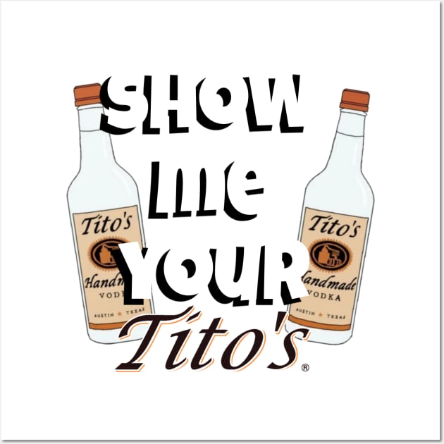 Tito's Vodka Wall Art by SirDrinksALot